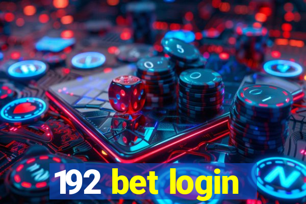 192 bet login